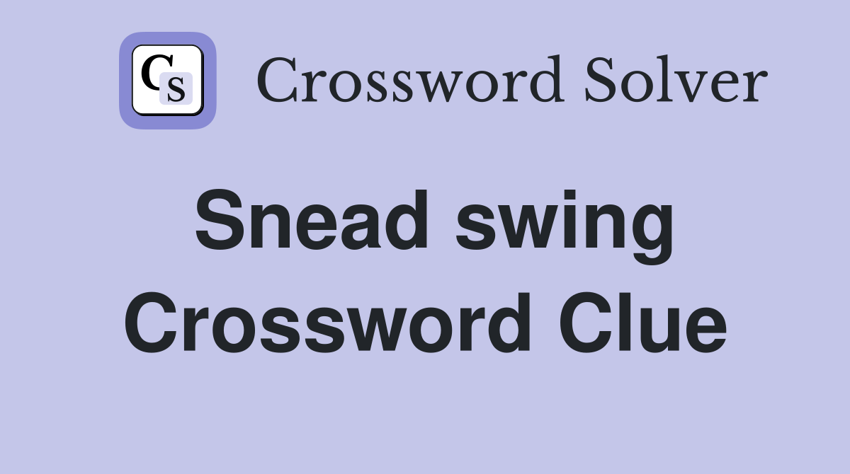 Snead swing Crossword Clue