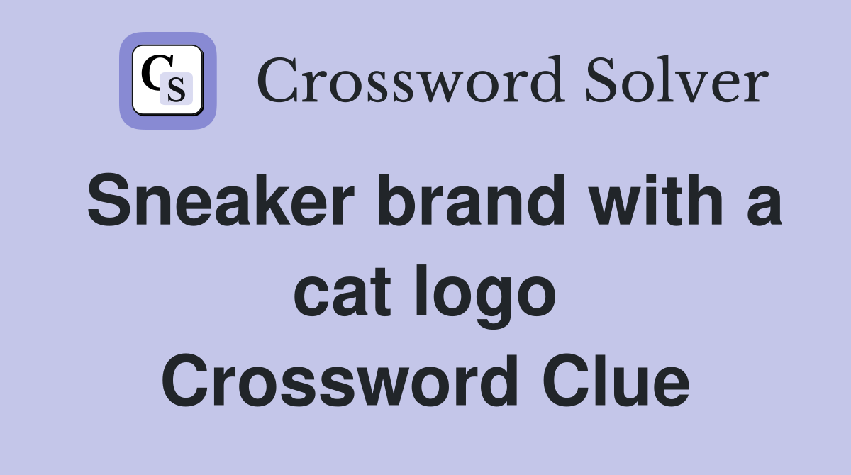 Sneaker brand with a cat logo Crossword Clue