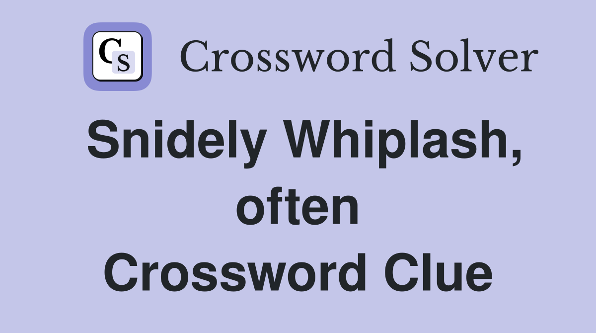Snidely Whiplash, often Crossword Clue