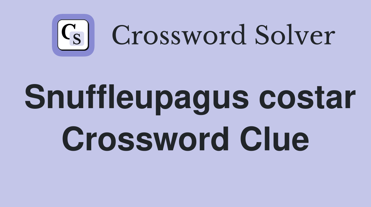 Snuffleupagus costar Crossword Clue