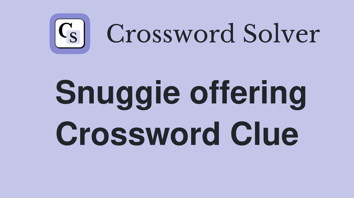 Snuggie offering Crossword Clue