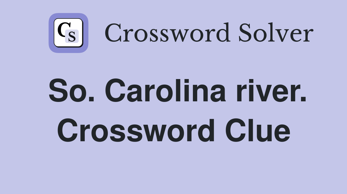 So. Carolina river. Crossword Clue