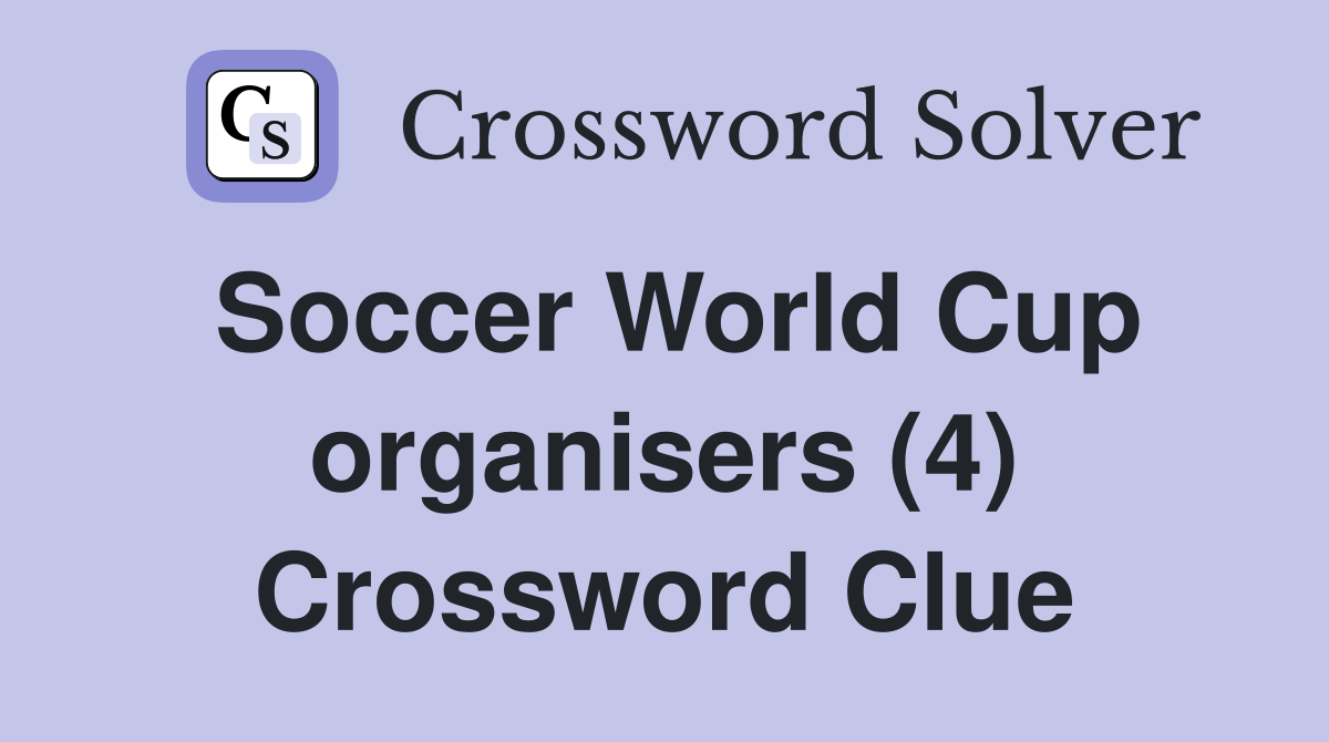 Soccer World Cup organisers (4) Crossword Clue