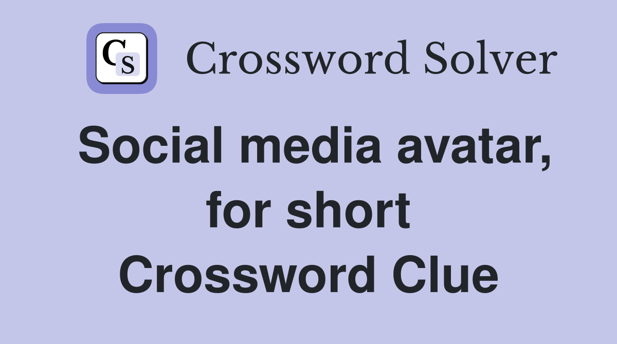 Social media avatar, for short Crossword Clue