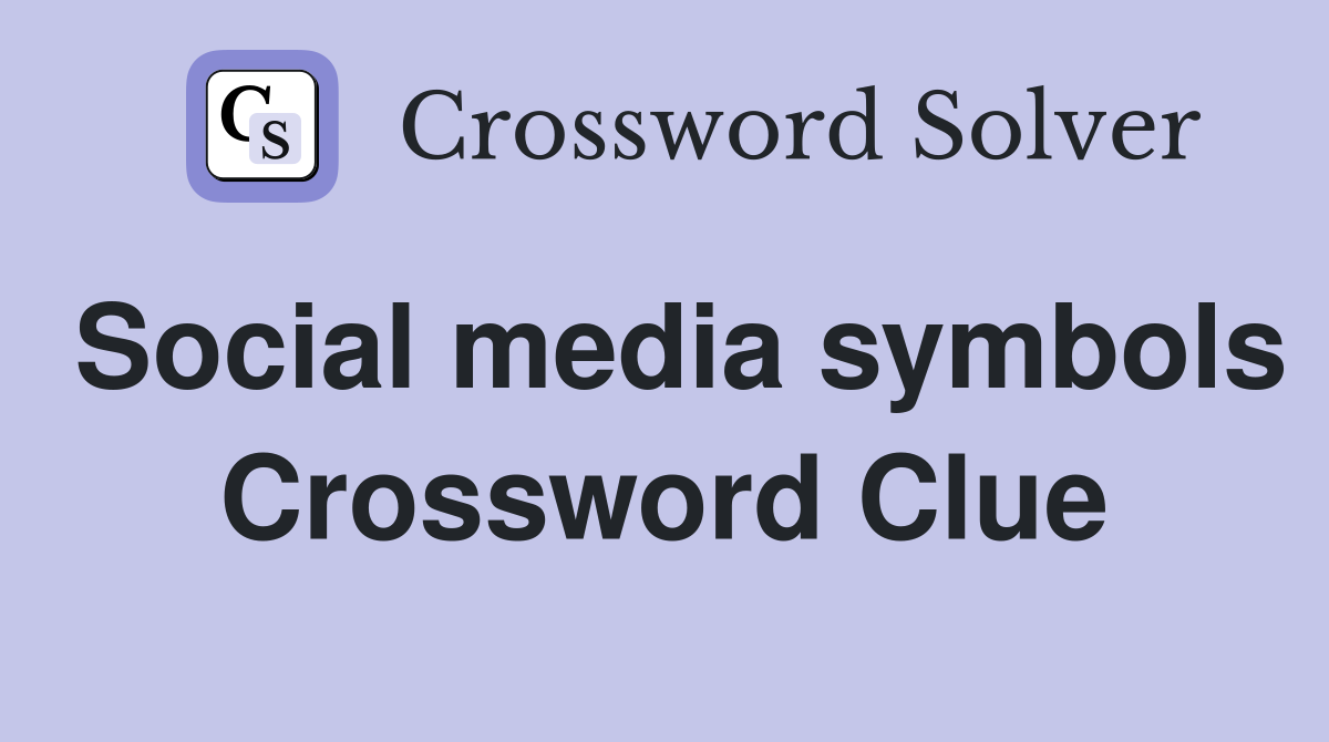 Social media symbols Crossword Clue