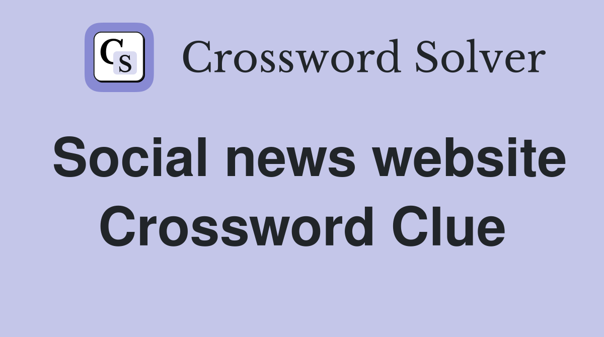 Social news website Crossword Clue
