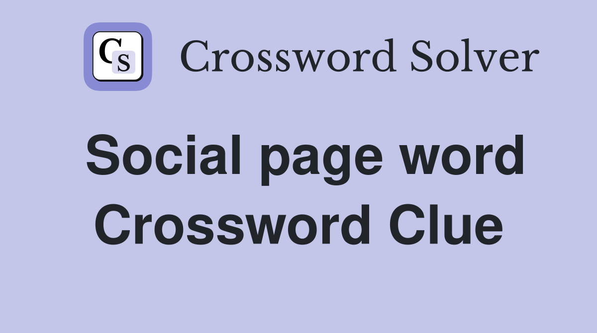 Social page word Crossword Clue