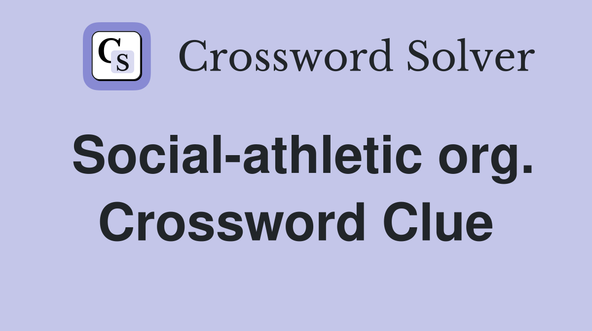 Social-athletic org. Crossword Clue
