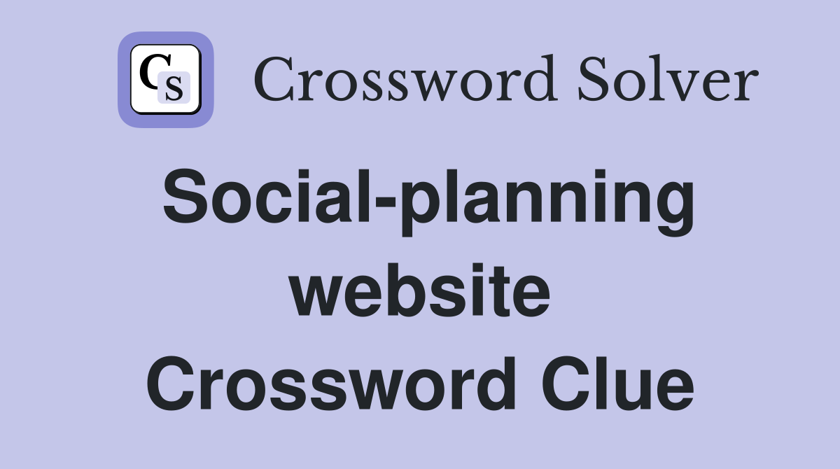 Social-planning website Crossword Clue