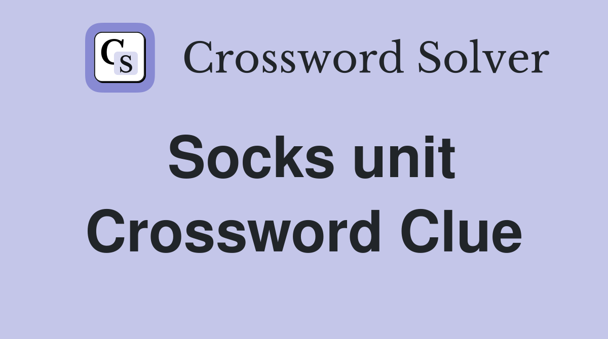 Socks unit Crossword Clue