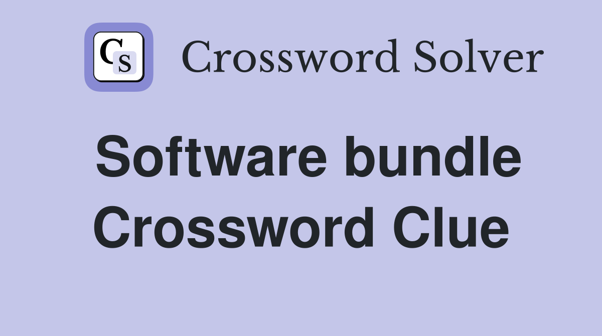 Software bundle Crossword Clue