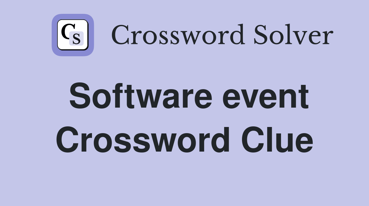 Software event Crossword Clue