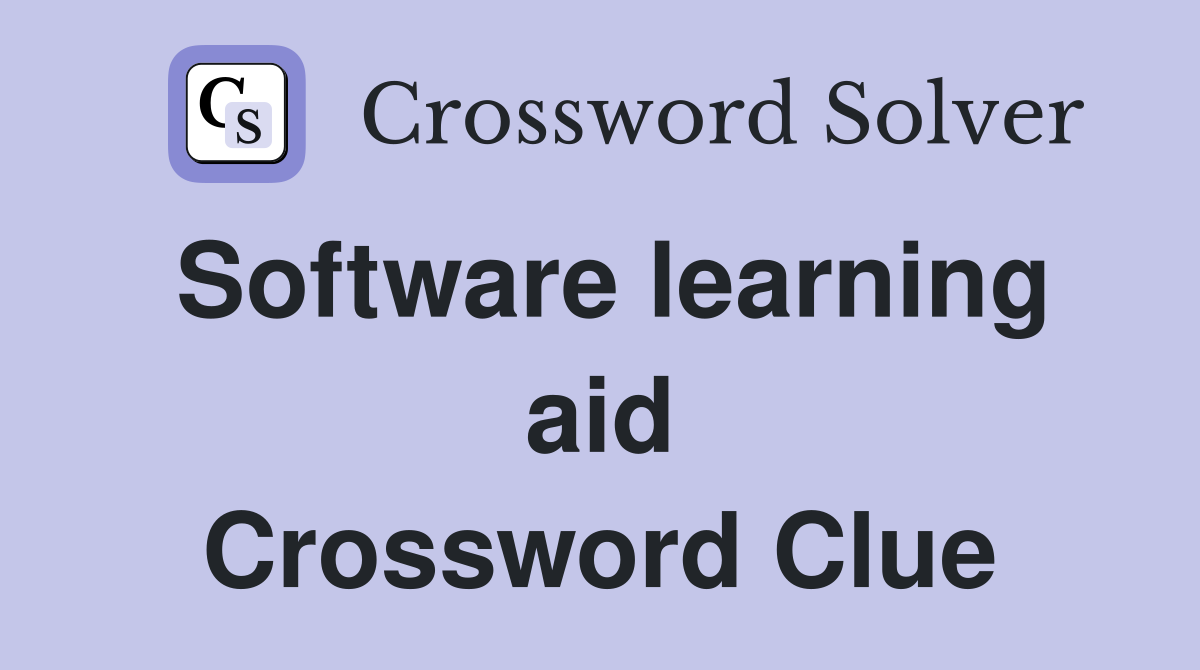 Software learning aid Crossword Clue