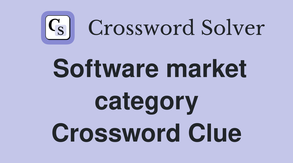 Software market category Crossword Clue