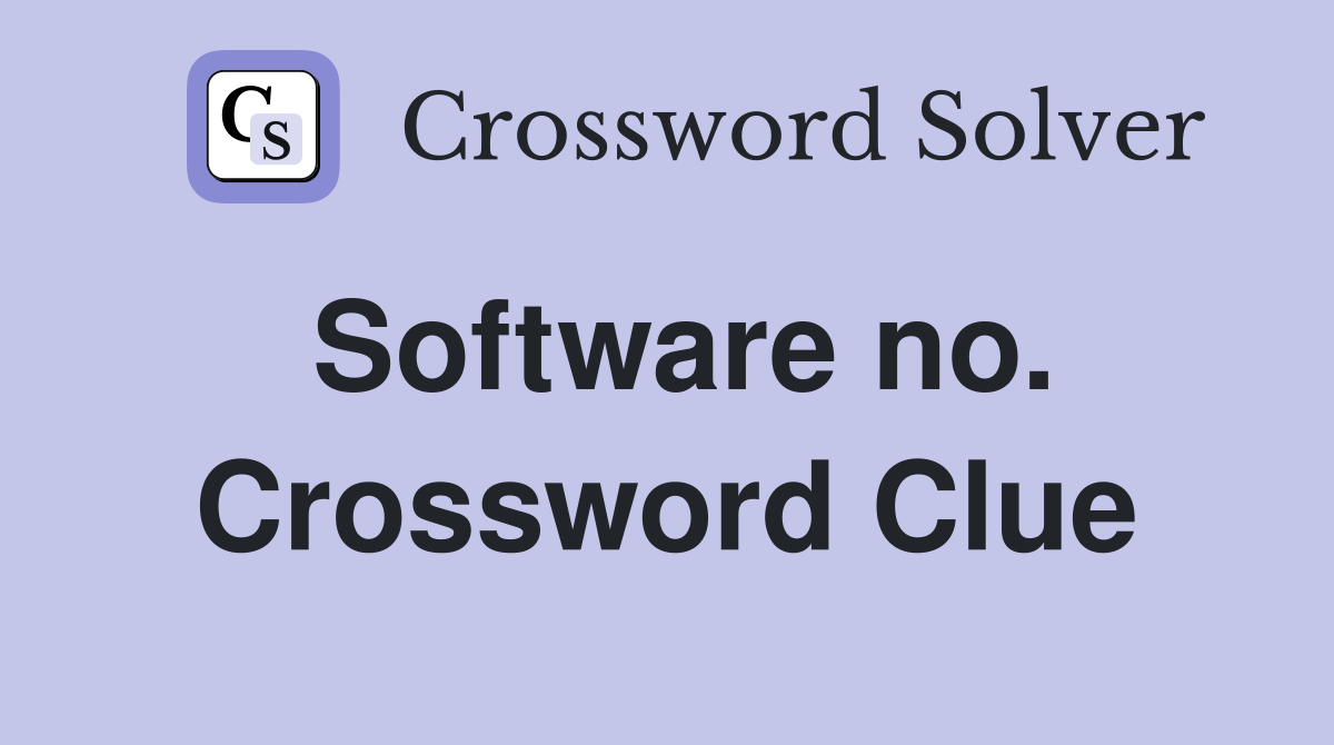Software no. Crossword Clue