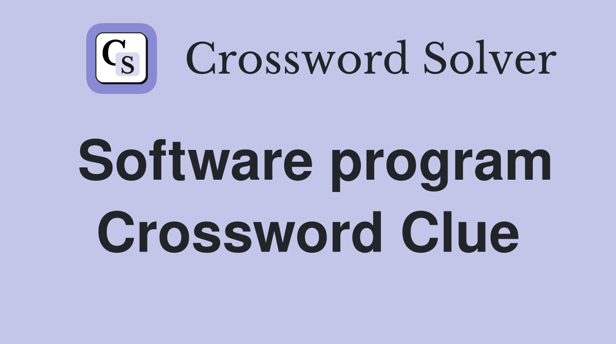 Software program Crossword Clue