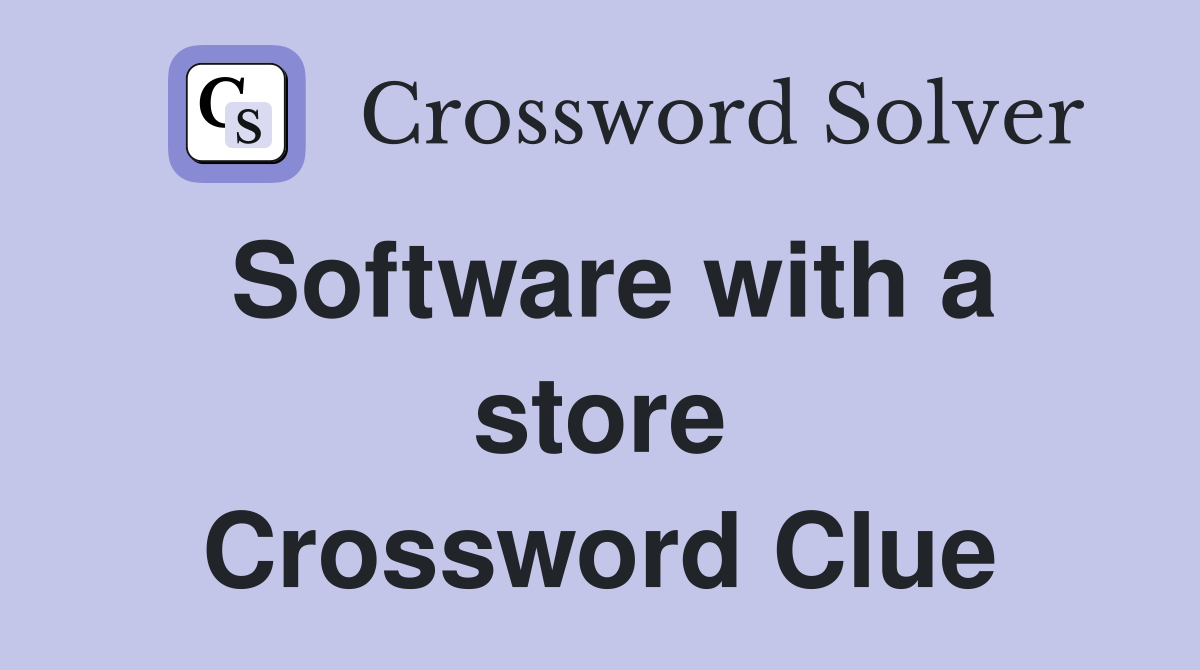 Software with a store Crossword Clue