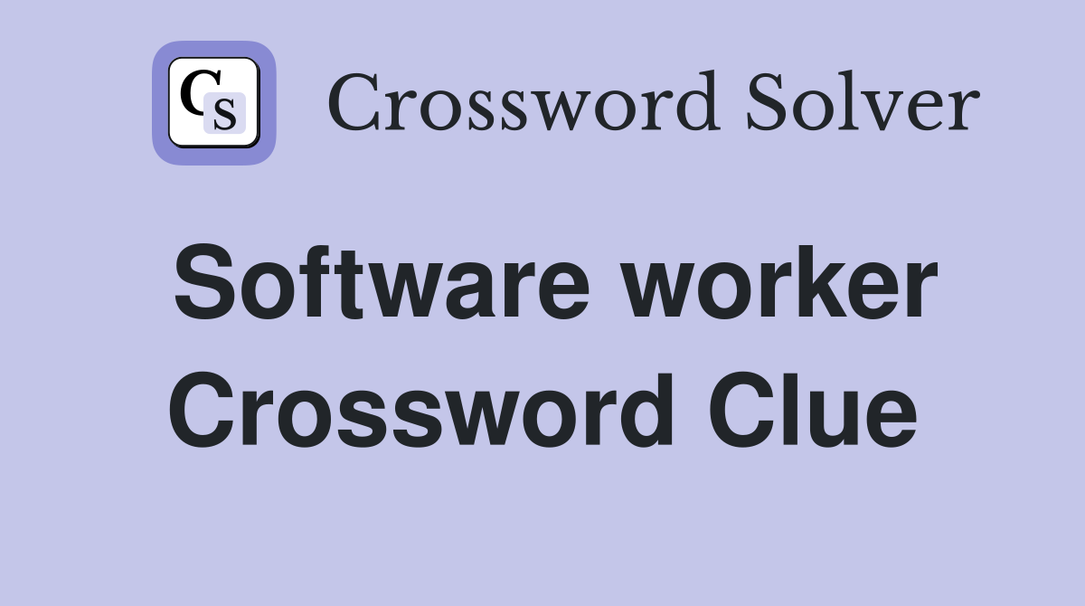 Software worker Crossword Clue