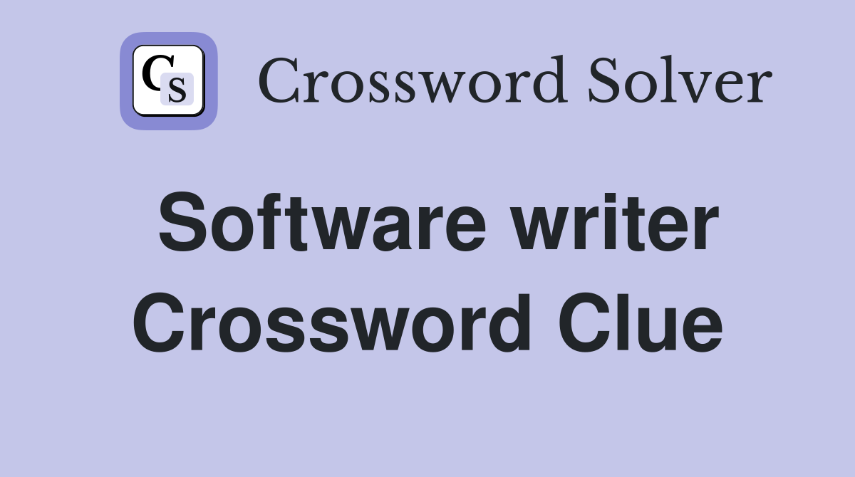 Software writer Crossword Clue