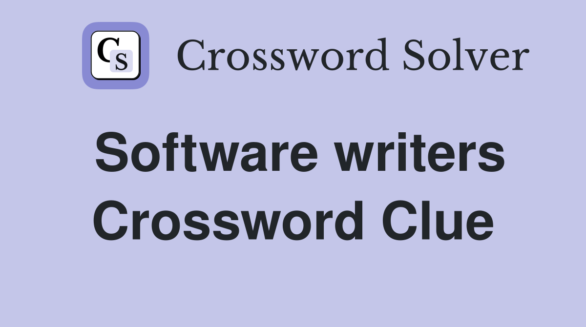 Software writers Crossword Clue