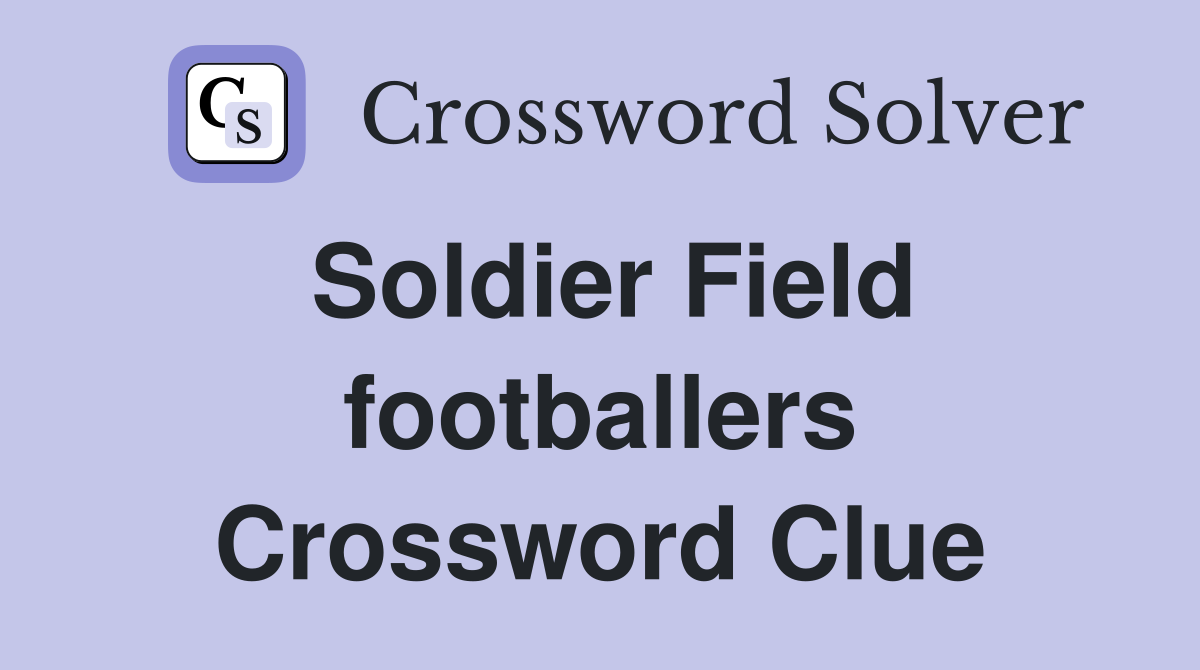 Soldier Field footballers Crossword Clue