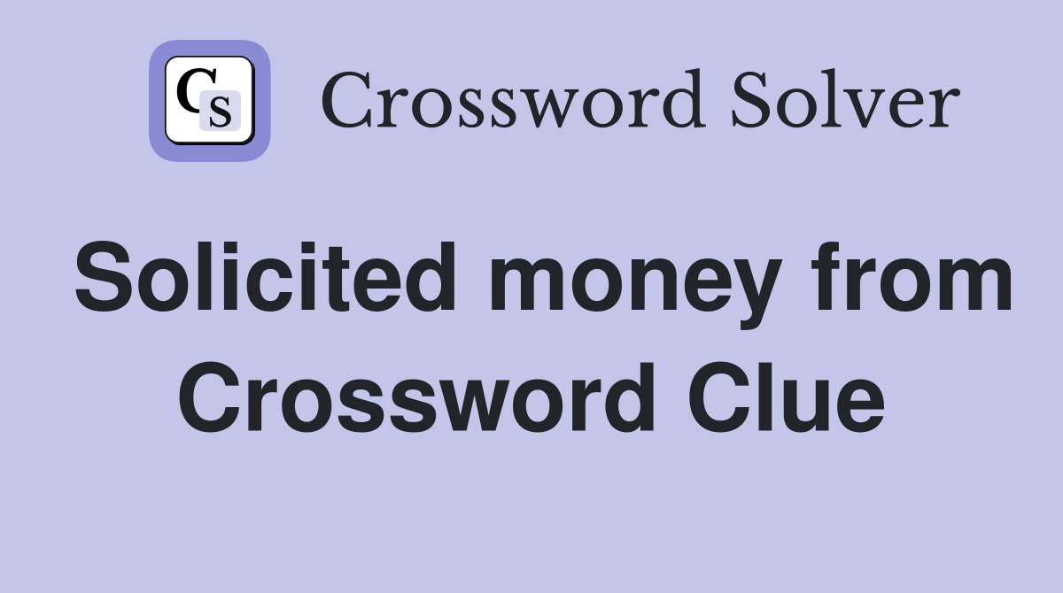 Solicited money from Crossword Clue