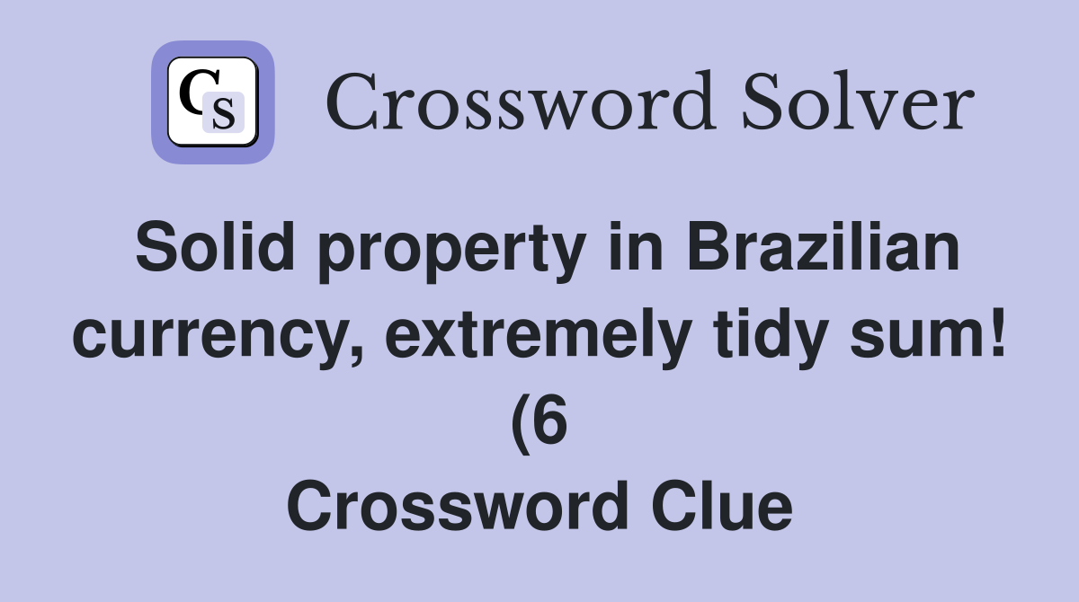 Solid property in Brazilian currency extremely tidy sum (6 Solid property in Brazilian currency extremely tidy sum (6