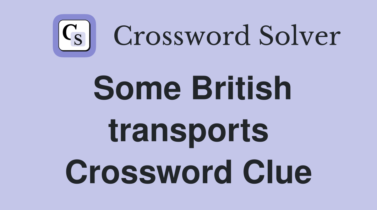 Some British transports Crossword Clue