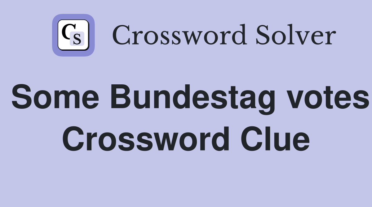 Some Bundestag votes Crossword Clue