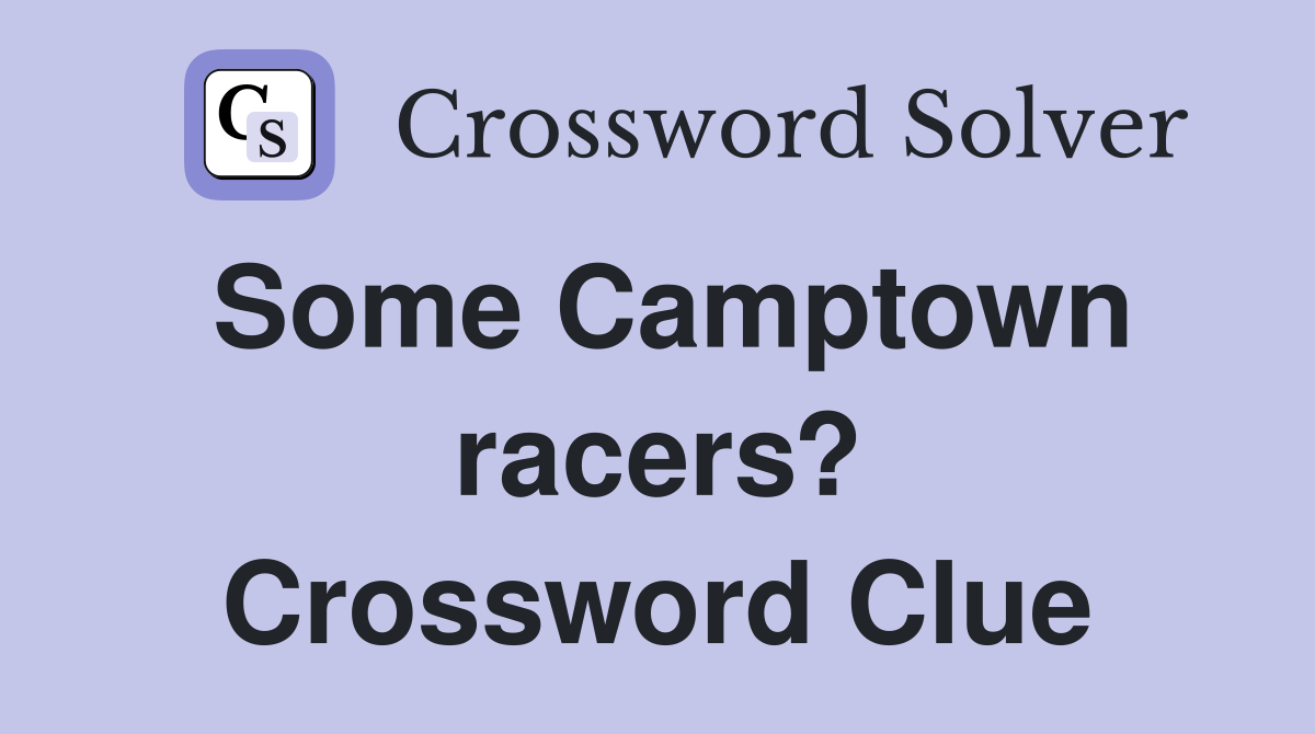 Some Camptown racers? Crossword Clue