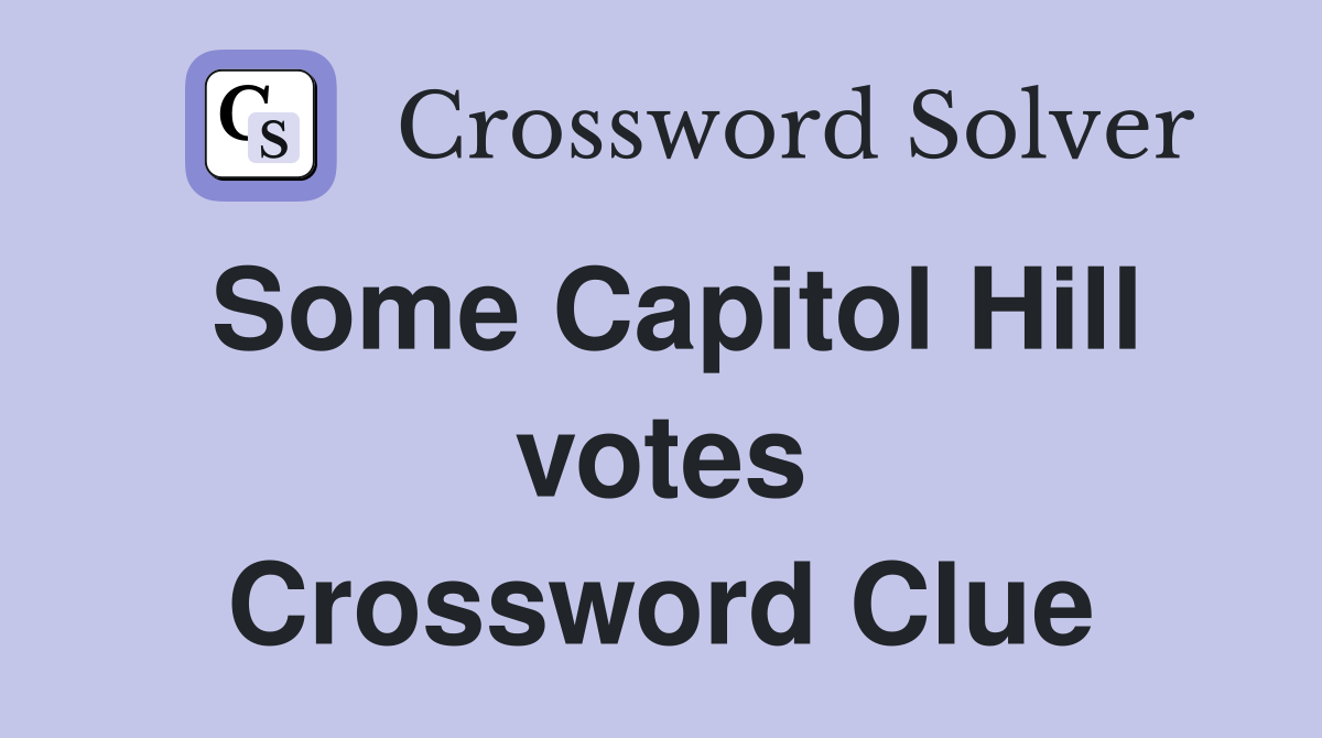 Some Capitol Hill votes Crossword Clue
