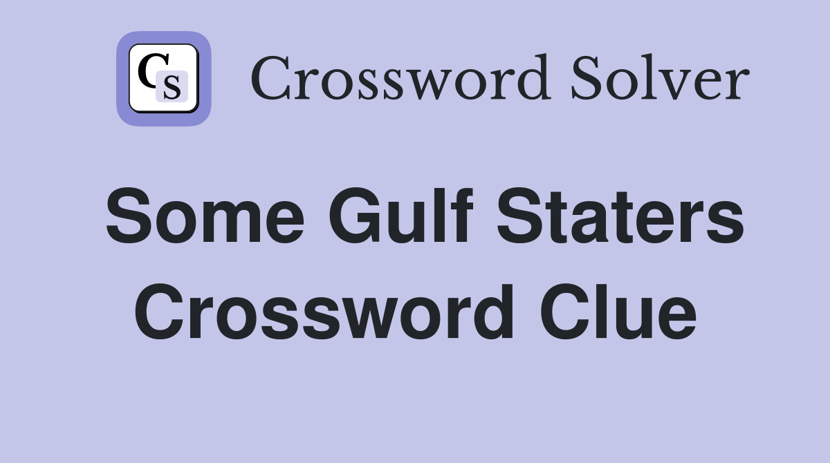 Some Gulf Staters Crossword Clue