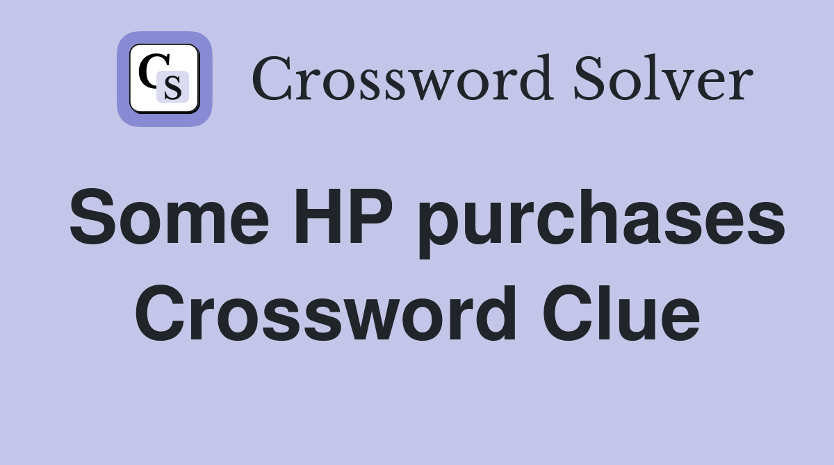 Some HP purchases Crossword Clue