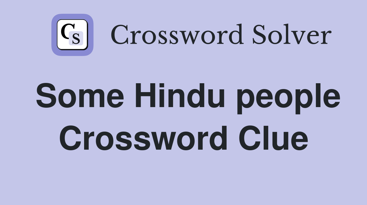Some Hindu people Crossword Clue