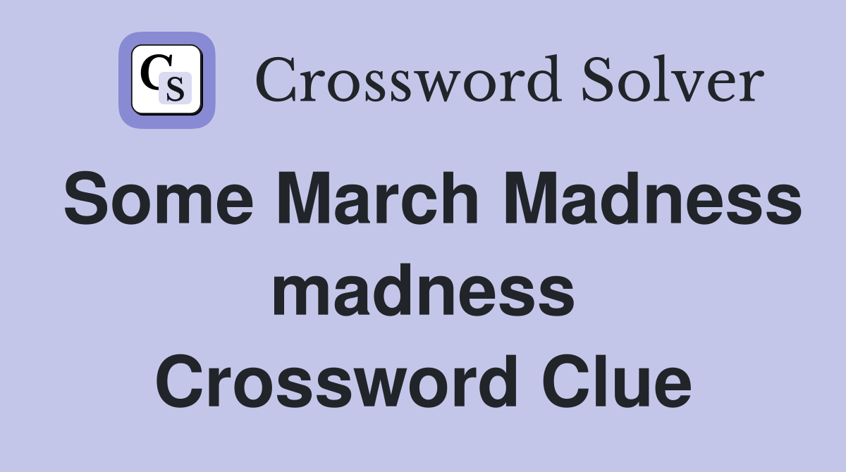 Some March Madness madness Crossword Clue