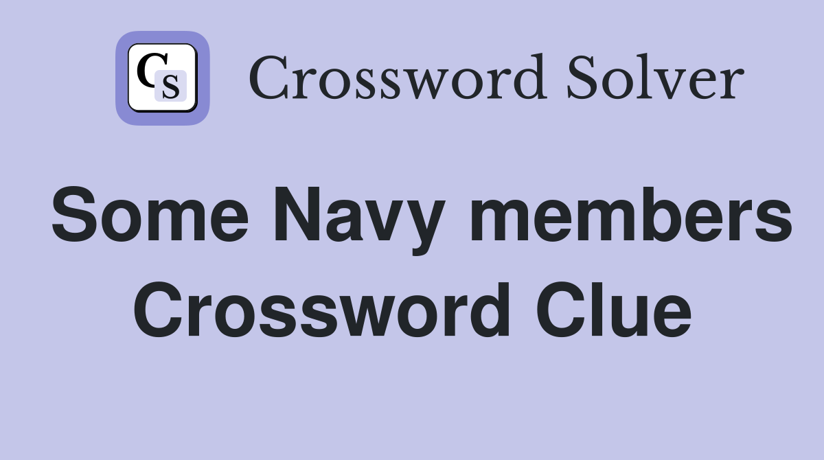 Some Navy members Crossword Clue