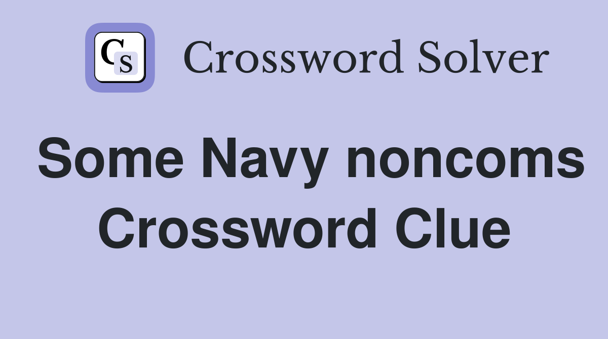 Some Navy noncoms Crossword Clue