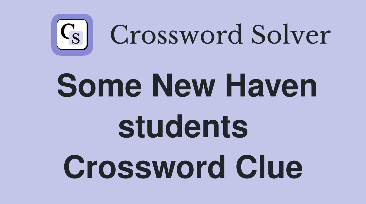 Some New Haven students Crossword Clue