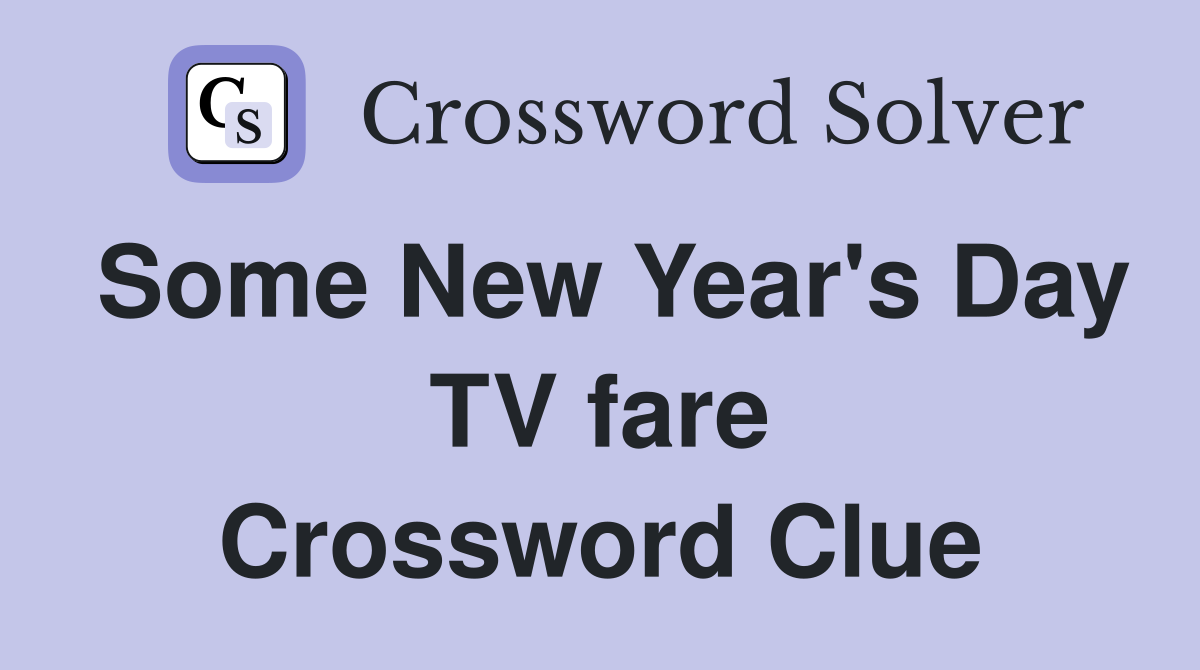 Some New Year's Day TV fare Crossword Clue