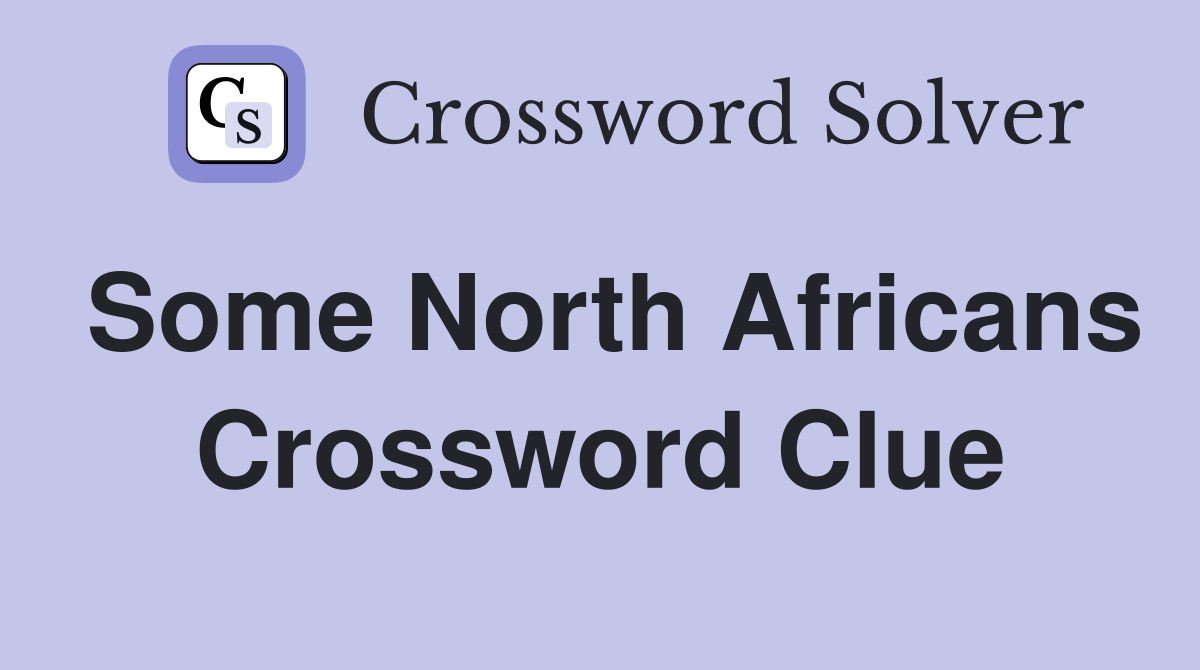 Some North Africans Crossword Clue
