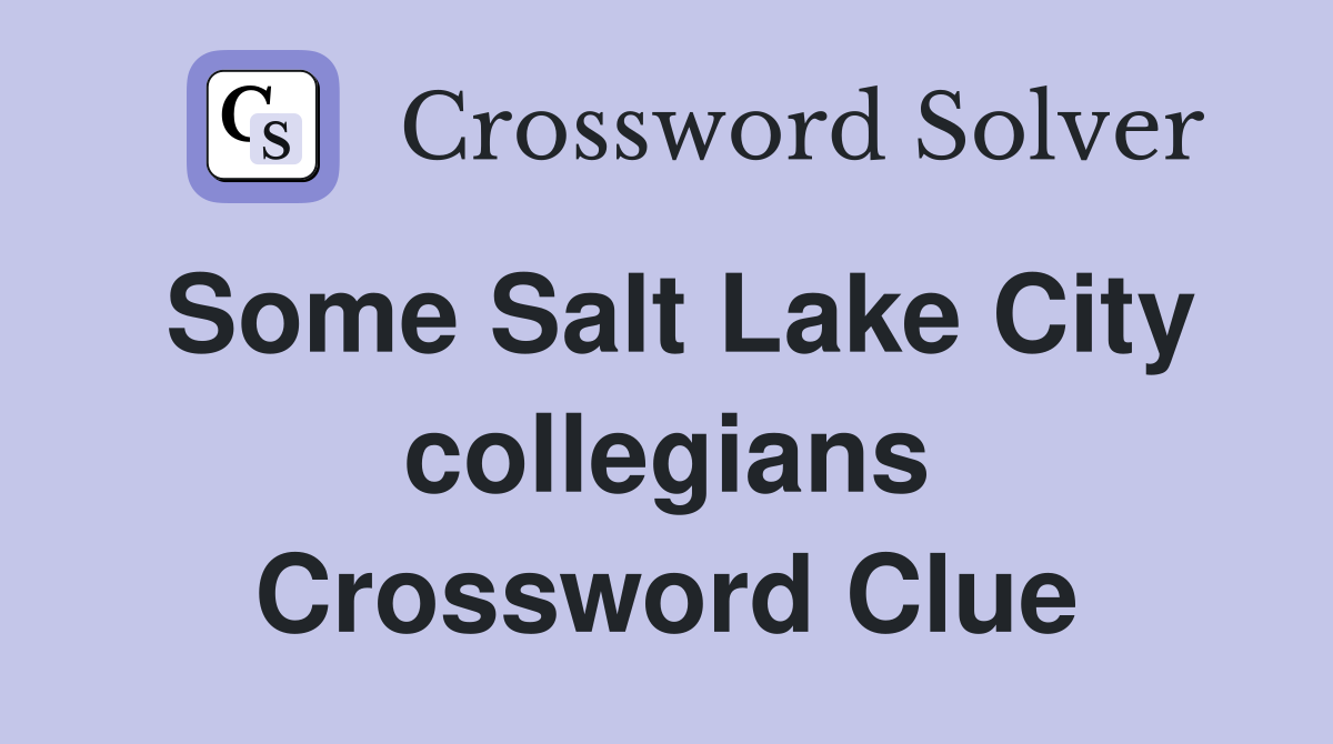 Some Salt Lake City collegians Crossword Clue