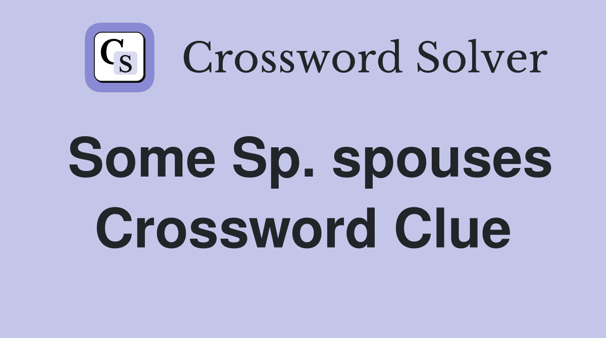 Some Sp. spouses Crossword Clue