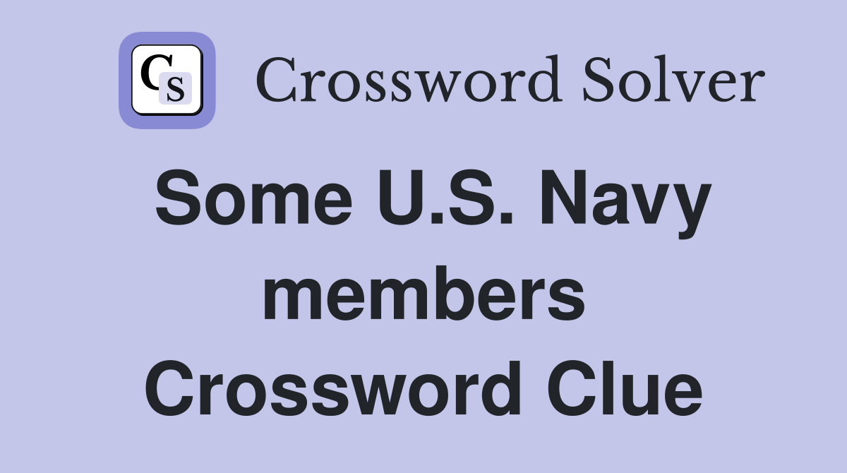 Some U.S. Navy members Crossword Clue