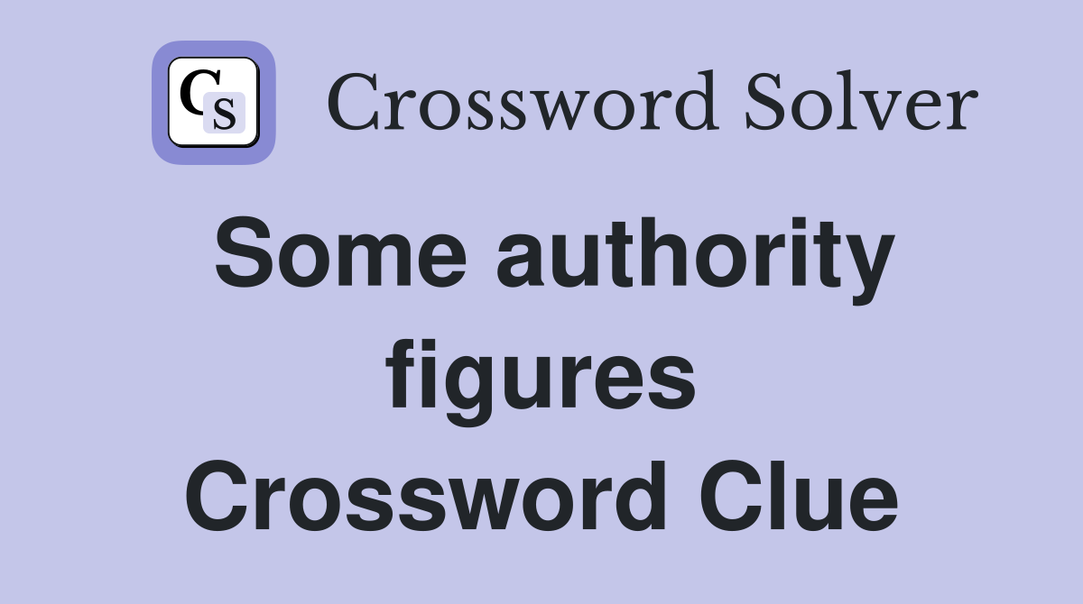 Some authority figures Crossword Clue