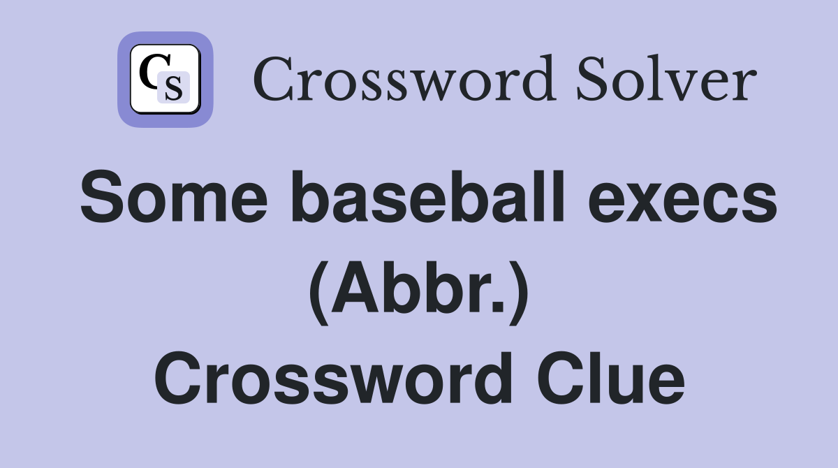 Some baseball execs (Abbr.) Crossword Clue