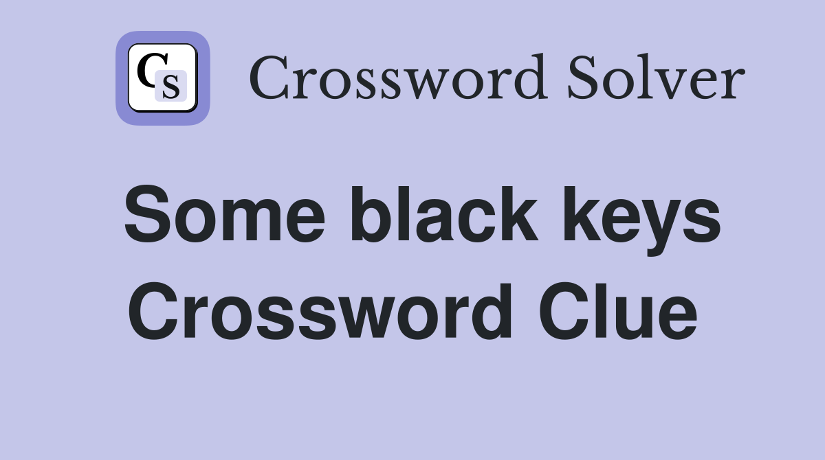 Some black keys Crossword Clue