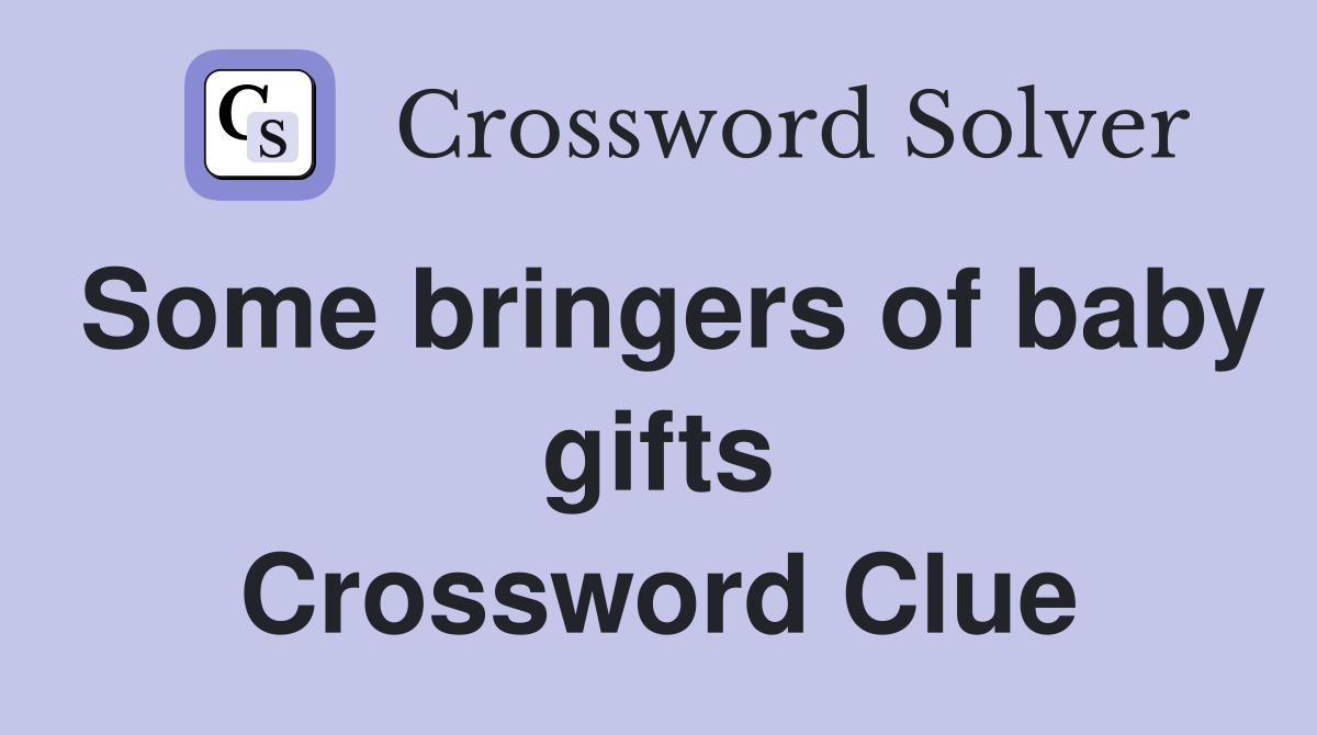 Some bringers of baby gifts Crossword Clue