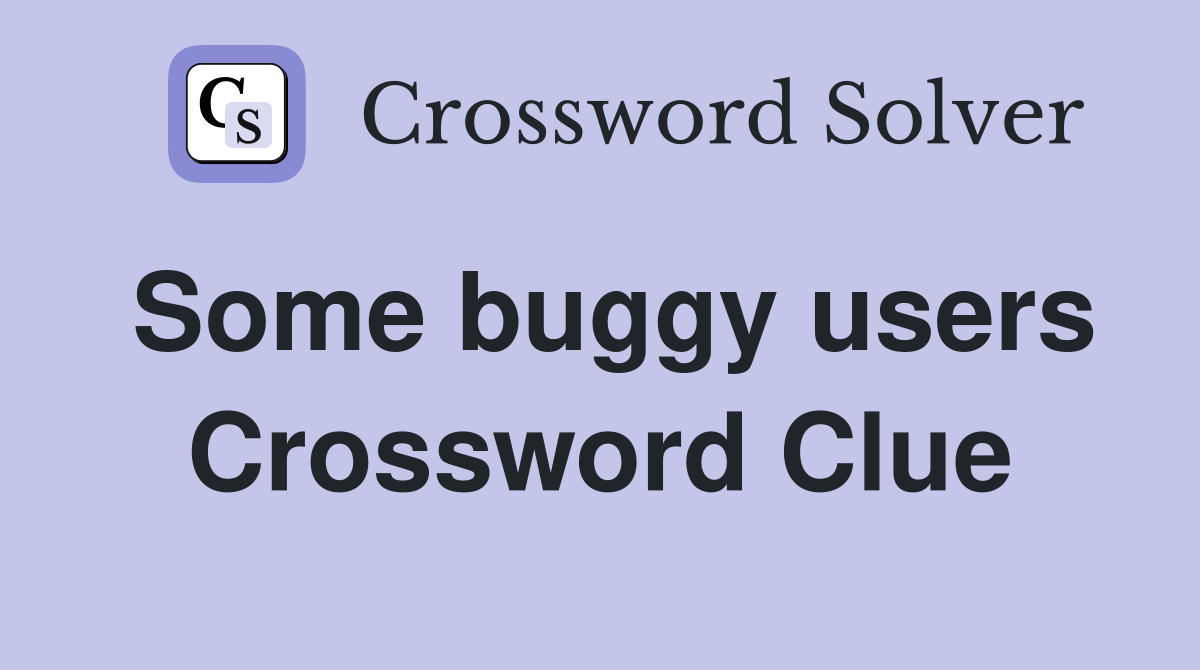 Some buggy users Crossword Clue