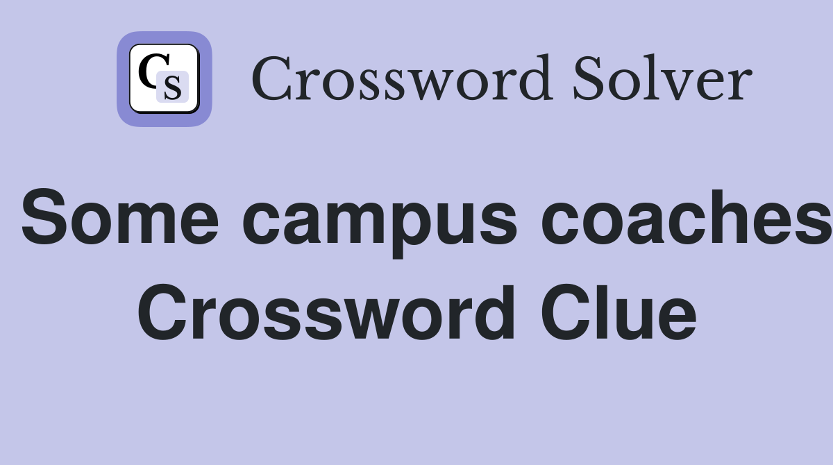 Some campus coaches Crossword Clue