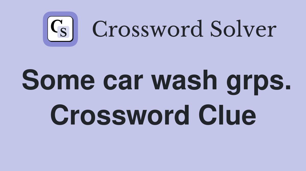 Some car wash grps. Crossword Clue